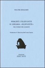 Perché l'elefante si chiama elefante