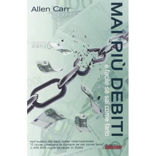 Mai più debiti, è facile se sai come farlo - Allen Carr - copertina