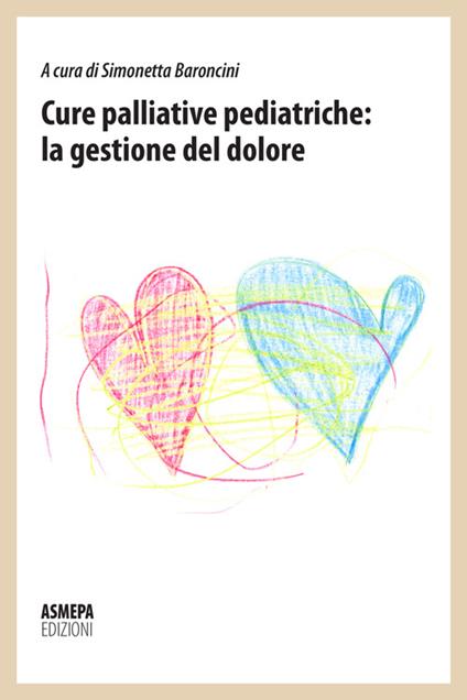 Cure palliative pediatriche: la gestione del dolore - copertina