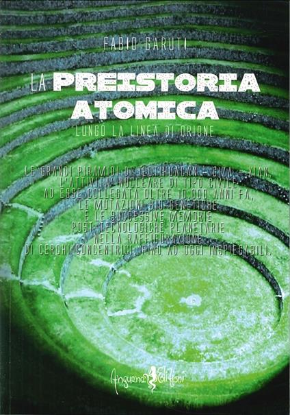 La preistoria atomica lungo la linea di Orione - Fabio Garuti - copertina