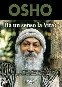 Ha un senso la vita? «Non ti darò un altro sogno... sto insistendo che tu ti devi svegliare. È davvero l'ora». DVD - Osho - copertina