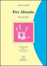 Per Alessio. Piccola suite