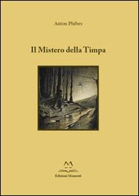 Il mistero della Timpa - Anton Phibes - copertina