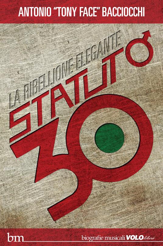 Statuto/30. La ribellione elegante - Antonio Bacciocchi - ebook