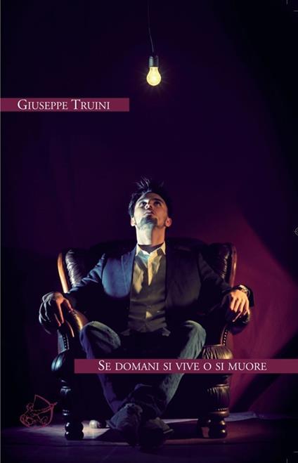 Se domani si vive o si muore - Giuseppe Truini - copertina