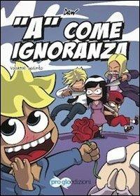 «A» come ignoranza. Vol. 5 - Davide Daw Berardi - copertina