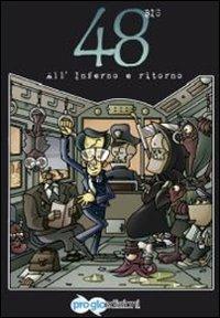 48 bis. All'inferno e ritorno - Salvatore Amedei,Alessandro Ferri - copertina