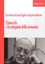 La ricerca di una logica del postmoderno. Tabucchi e la categoria della memoria