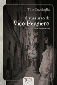 Il sussurro di Vico Pensiero - Tina Cacciaglia - copertina