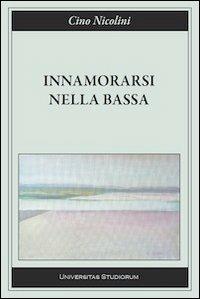 Innamorarsi nella Bassa - Cino Nicolini - copertina