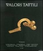 Valori tattili (2011). Ediz. bilingue. Vol. 0: Ornamenta.