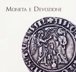 Moneta e devozione. Le offerte alla sacra cintola, gli Angiò e le immagini sacre nelle monete tra Medioevo e Rinascimento a Prato