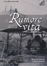 Il rumore della vita