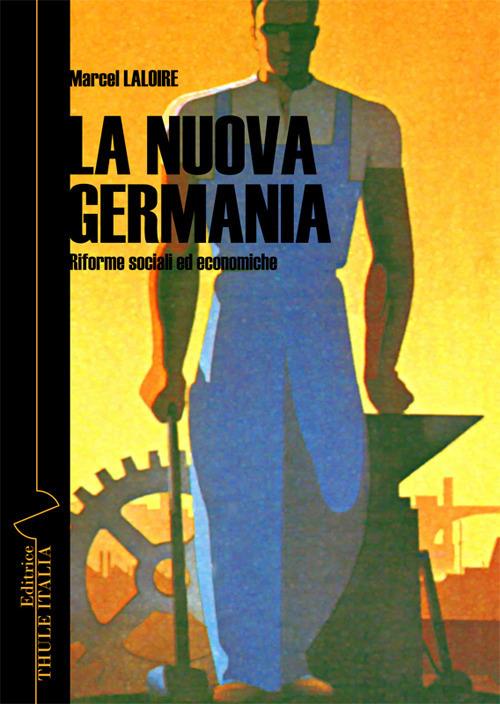 La nuova Germania. Riforme sociali ed economiche. Ediz. integrale - Marcel Laloire - copertina