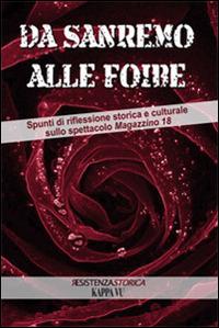 Da Sanremo alle foibe. Spunti di riflessione storica e culturale sullo spettacolo Magazzino 18 - copertina