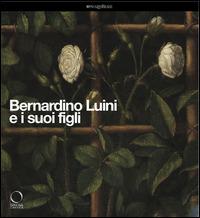 Bernardino Luini e i suoi figli. Catalogo della mostra (Milano, 26 marzo-29 giugno 2014). Ediz. illustrata - copertina