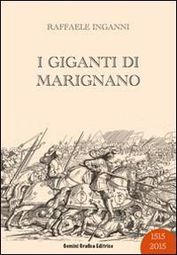 I giganti di Marignano - Raffaele Inganni - copertina