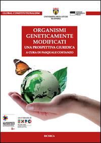 Organismi geneticamente modificati. Una prospettiva giuridica - copertina