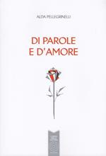 Di parole e d'amore