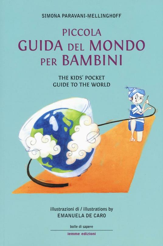 Piccola guida del mondo per bambini The kids pocket guide to the  