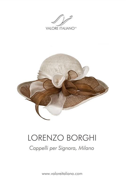 Lorenzo Borghi. Cappelli in viaggio tra Uruguay e Italia - Lorenzo Borghi -  Libro - Valore Italiano - | Feltrinelli