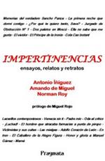 Impertinencias. Ensayos, relatos y retratos