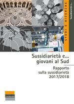 Sussidiarietà e... giovani al Sud. Rapporto sulla sussidiarietà 2017-2018