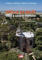 Mola di Bari. Ville e casine storiche. Ediz. illustrata