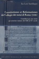 Constitutiones et reformationes del collegio dei notai di Roma (1446). Testo latino a fronte