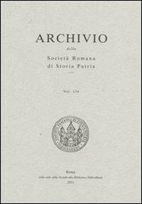 Archivio della Società romana di storia patria. Vol. 134: La società romana di storia patria per il 150° dell'unità d'Italia. - copertina