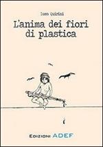 L' anima dei fiori di plastica