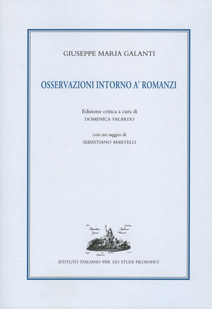 Osservazioni intorno a' romanzi. Ediz. critica - Giuseppe Maria Galanti - copertina