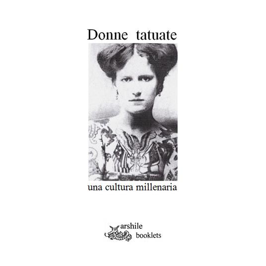 Donne tatuate. Una cultura millenaria - Susanna Fisanotti - copertina