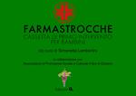 Farmastrocche. Cassetta di primo intervento per bambini. Ediz. illustrata