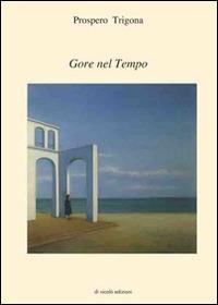 Gore nel tempo - Prospero Trigona - copertina