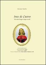 Ines de Castro. Un mito lungo cinque secoli