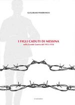 I figli caduti di Messina nella Grande guerra del 1915-1918