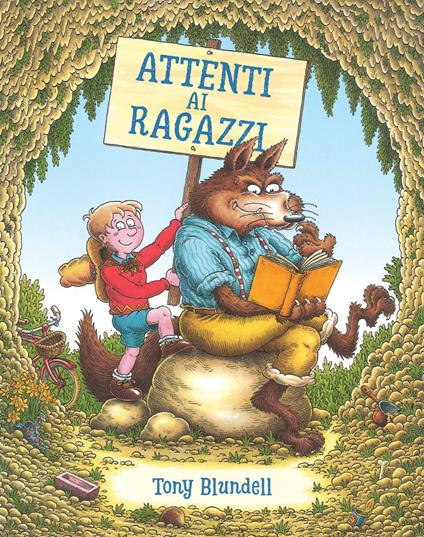 Attenti ai ragazzi. Ediz. a colori - Tony Blundell - copertina