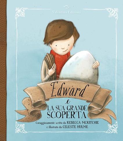 Edward e la sua grande scoperta - Rebecca McRitchie,Celeste Hulme - copertina