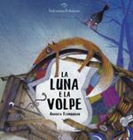 La luna e la volpe. Ediz. illustrata