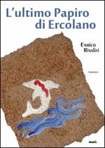 L' ultimo papiro di Ercolano