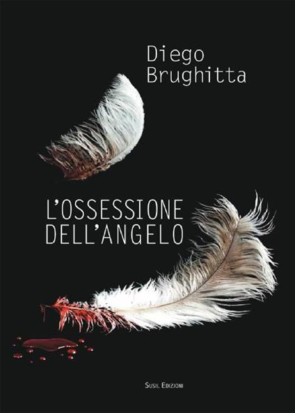 L' ossessione dell'angelo - Diego Brughitta - copertina