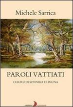 Paroli vattiati. Ciauru di sonnira e limuna