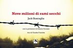 Nove milioni di rami secchi