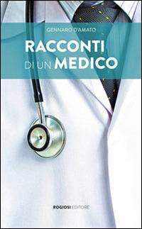 Racconti di un medico - Gennaro D'Amato - copertina