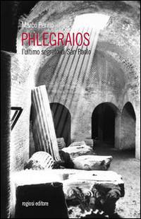 Phlegraios. L'ultimo segreto di san Paolo - Marco Perillo - copertina