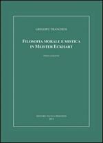 Filosofia morale e mistica in Meister Eckhart