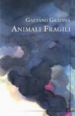 Animali fragili