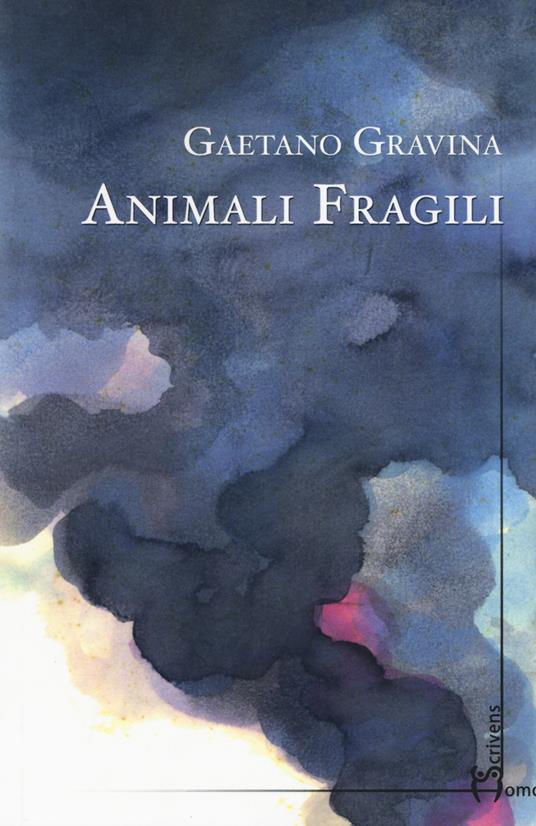 Animali fragili - Gaetano Gravina - copertina