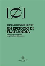 Un episodio di Flatlandia. Come un popolo piano scoprì la terza dimensione